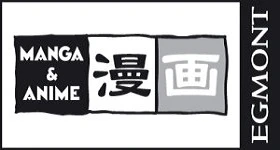 Nouvelles: Egmont Manga: Programm von Oktober 2017 bis März 2018