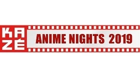 Nouvelles: [UPDATE] Kazé Anime Nights 2019 – Teil 1