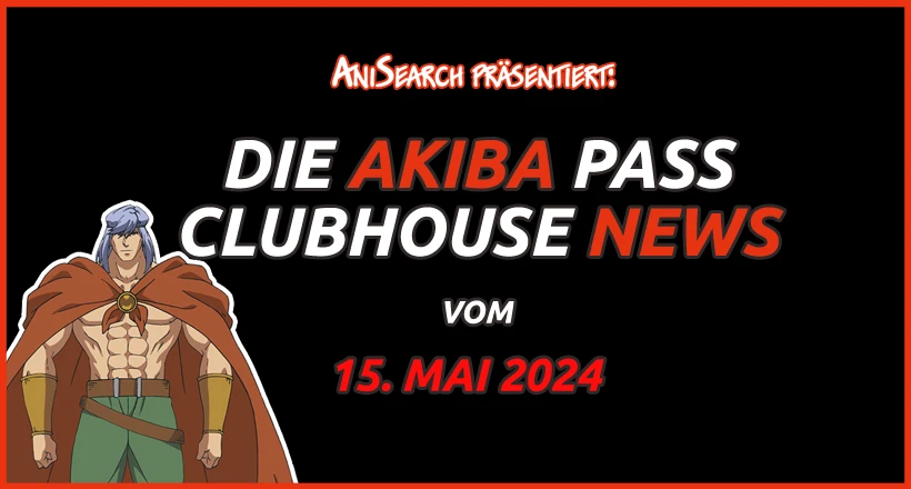 Nouvelles: Akiba Pass Clubhouse: Filme von Kyoto Animation, „Helck“-Sprecher und mehr
