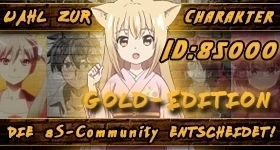Enquête: [Gold-Edition] Wer soll Charakter Nummer 85.000 werden?