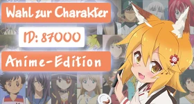 Enquête: [Anime-Edition] Wer soll Charakter Nummer 87.000 werden?